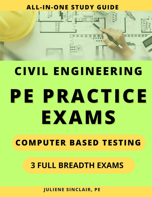 Civil PE Exam All-in-One Study Guide: Three Practice Exams, How-To Study Guide, Schedule, Motivation + More - 6549
