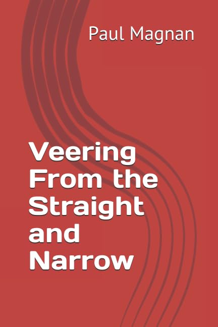 Veering From the Straight and Narrow