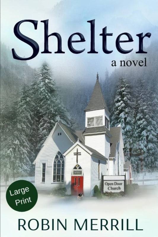 Shelter: Large Print Edition (Shelter Trilogy (Large Print)) - 4778