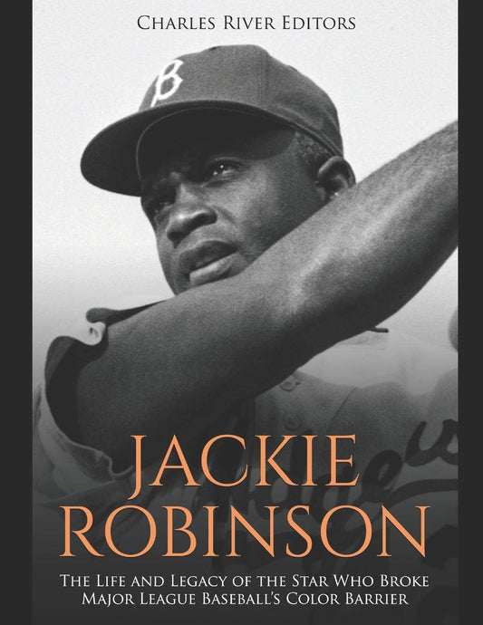 Jackie Robinson: The Life and Legacy of the Star Who Broke Major League Baseball’s Color Barrier - 7572