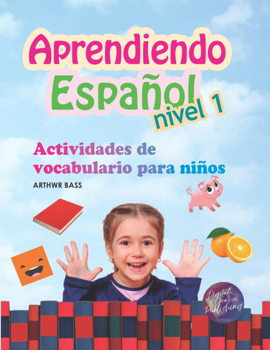 Aprendiendo Español Nivel 1: Actividades de vocabulario para niños (Spanish Edition) - 4935