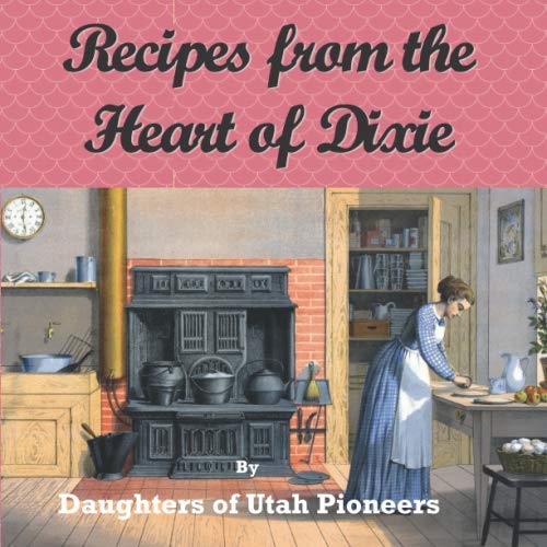 Recipes from the Heart of Dixie - 4138