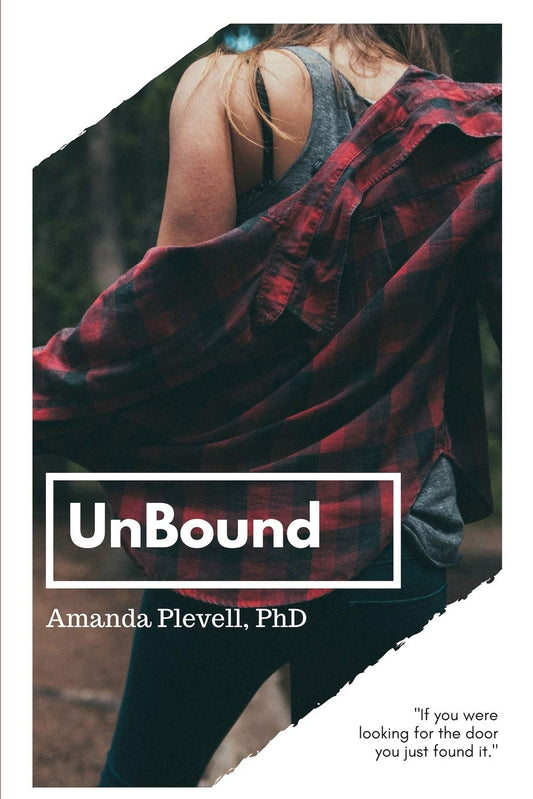 UnBound: Raw and Real Plans To Kick Anxiety From Your Bucket List - 7749