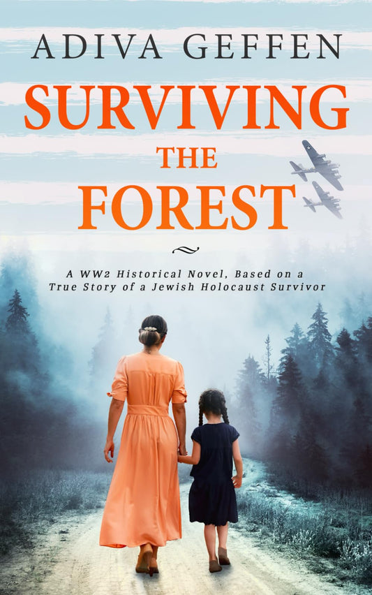 Surviving The Forest (World War II Brave Women Fiction) - 8263