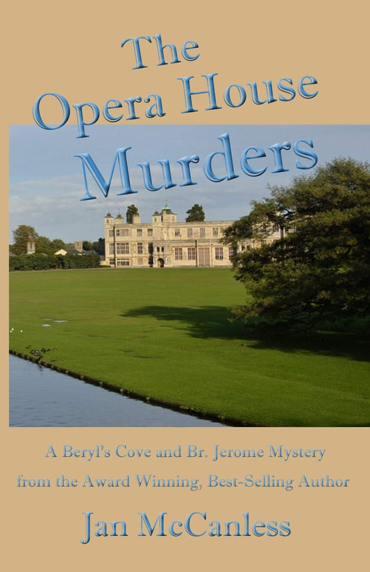 The Opera House Murders (Beryl's Cove and Brother Jerome Mystery Series)
