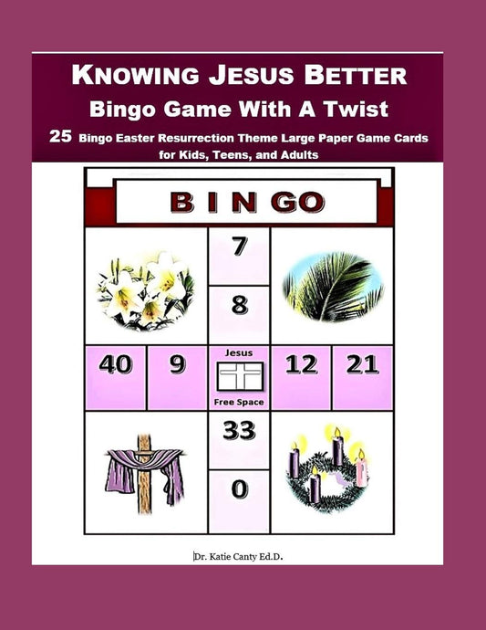 Knowing Jesus Better Bingo Game With A Twist: 25 Bingo Easter Resurrection Theme Large Paper Game Cards for Kids, Teens, and Adults (GOD IS bingo games)