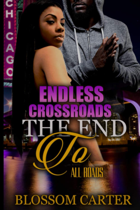 EndLess CrossRoads The End To All Roads - 8566