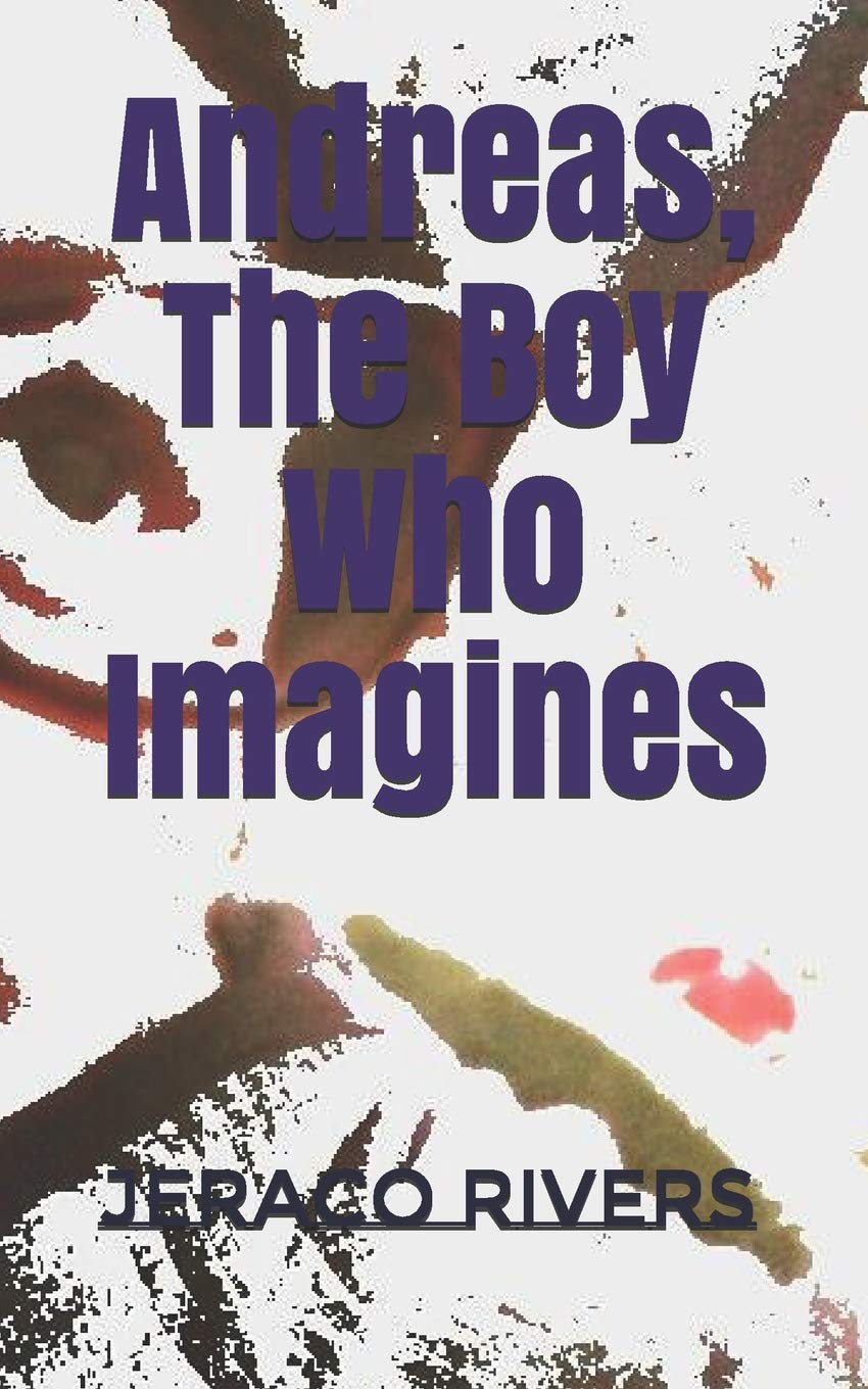 Andreas, The Boy Who Imagines