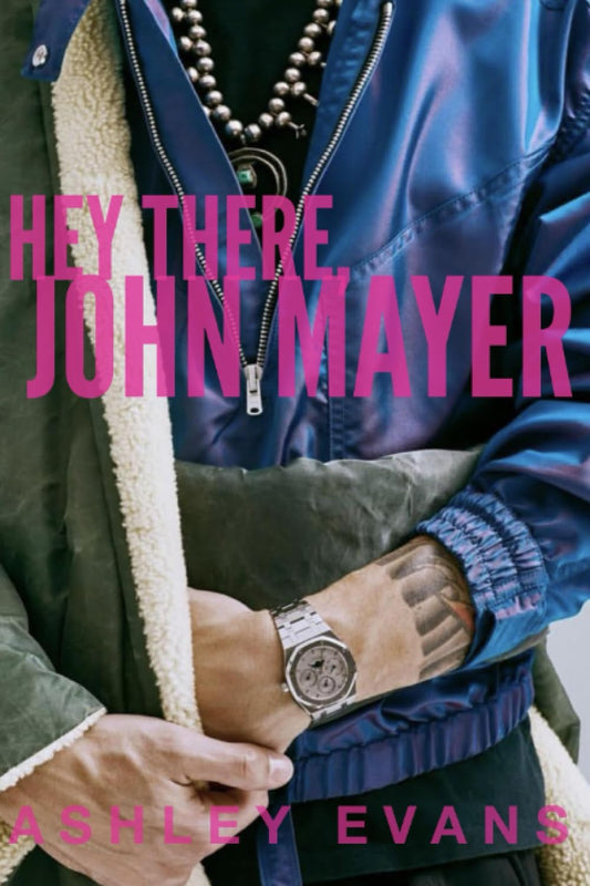 Hey There, John Mayer - 4612