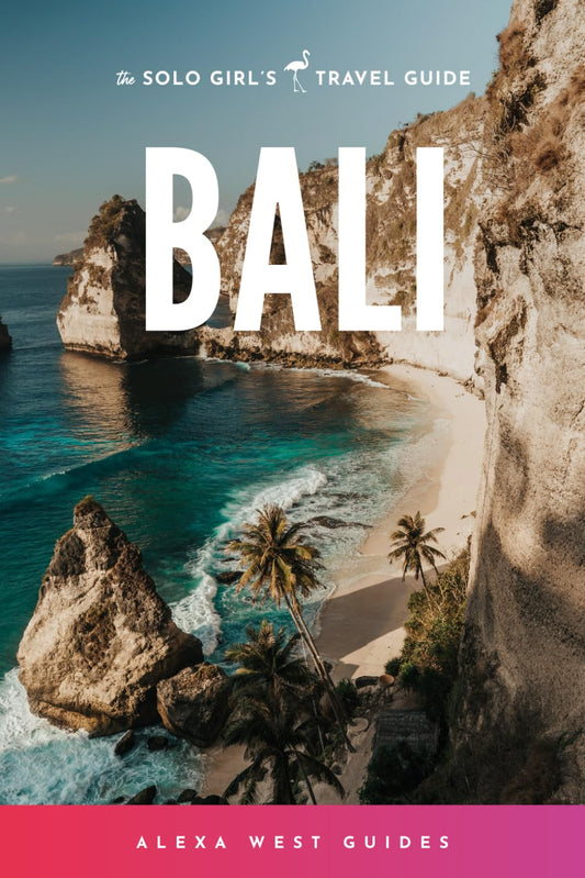 Bali: The Solo Girl's Travel Guide - 4986