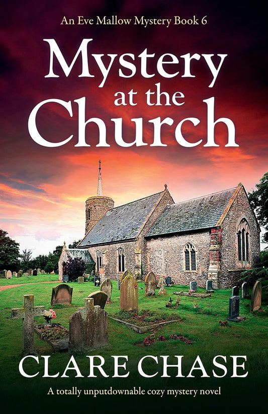Mystery at the Church: A totally unputdownable cozy mystery novel (An Eve Mallow Mystery)