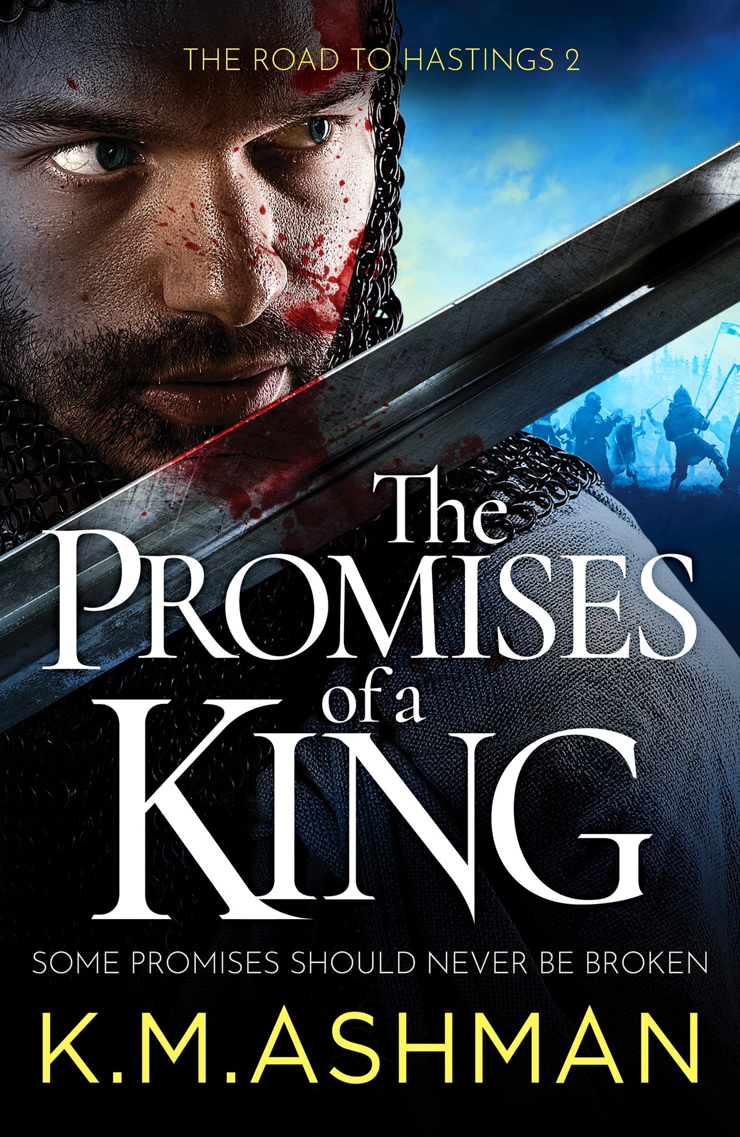 The Promises of a King: 2 (The Road to Hastings) (The Road to Hastings, 2)