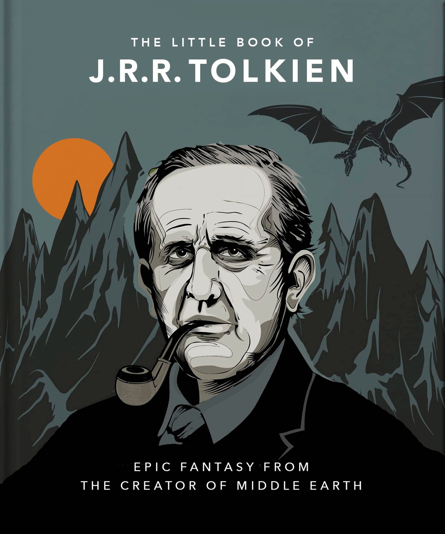 The Little Book of J.R.R. Tolkien: Wit and Wisdom from the creator of Middle Earth (The Little Books of Literature)