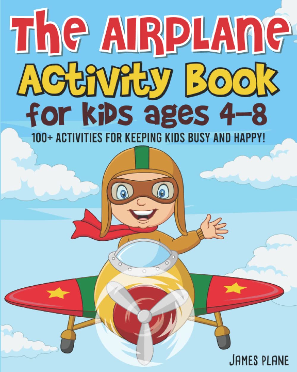 The Airplane Activity Book for Kids: 100 Flight Activities To Do On Planes For Kids: Puzzles, Mazes, Dot-To-Dot And Drawing Activities to Keep Kids Busy And Happy! (Travel Gift For Kids) - 442