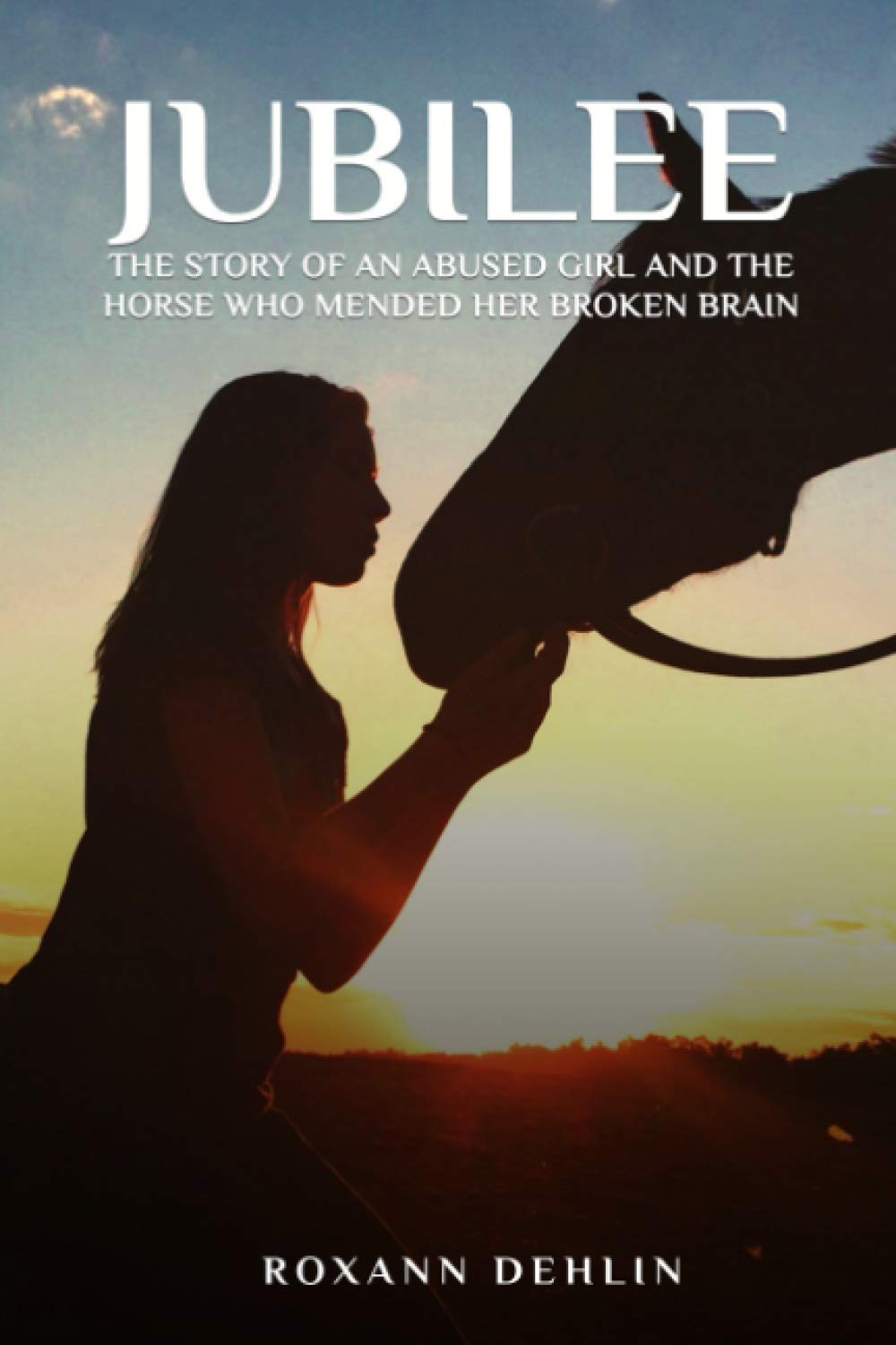 Jubilee: The story of an abused girl and the horse who mended her broken brain