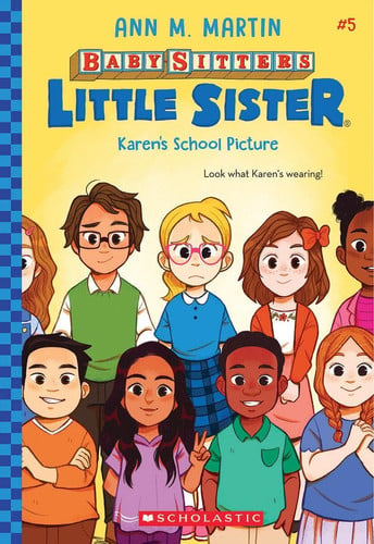 Karen's School Picture (Baby-Sitters Little Sister #5) Volume 5