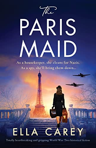 The Paris Maid: Totally heartbreaking and gripping World War Two historical fiction - 4586