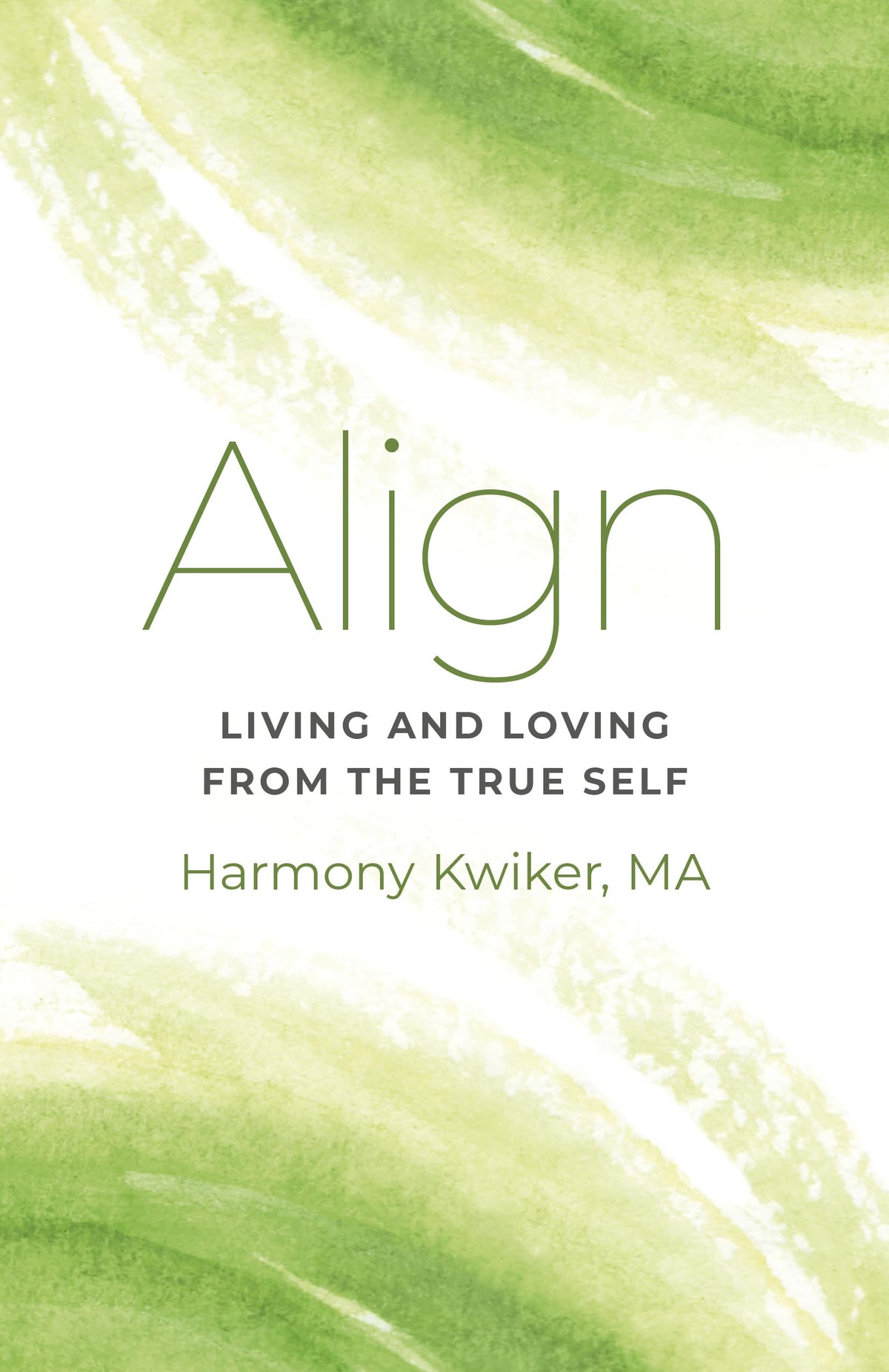 Align: Living and Loving from the True Self
