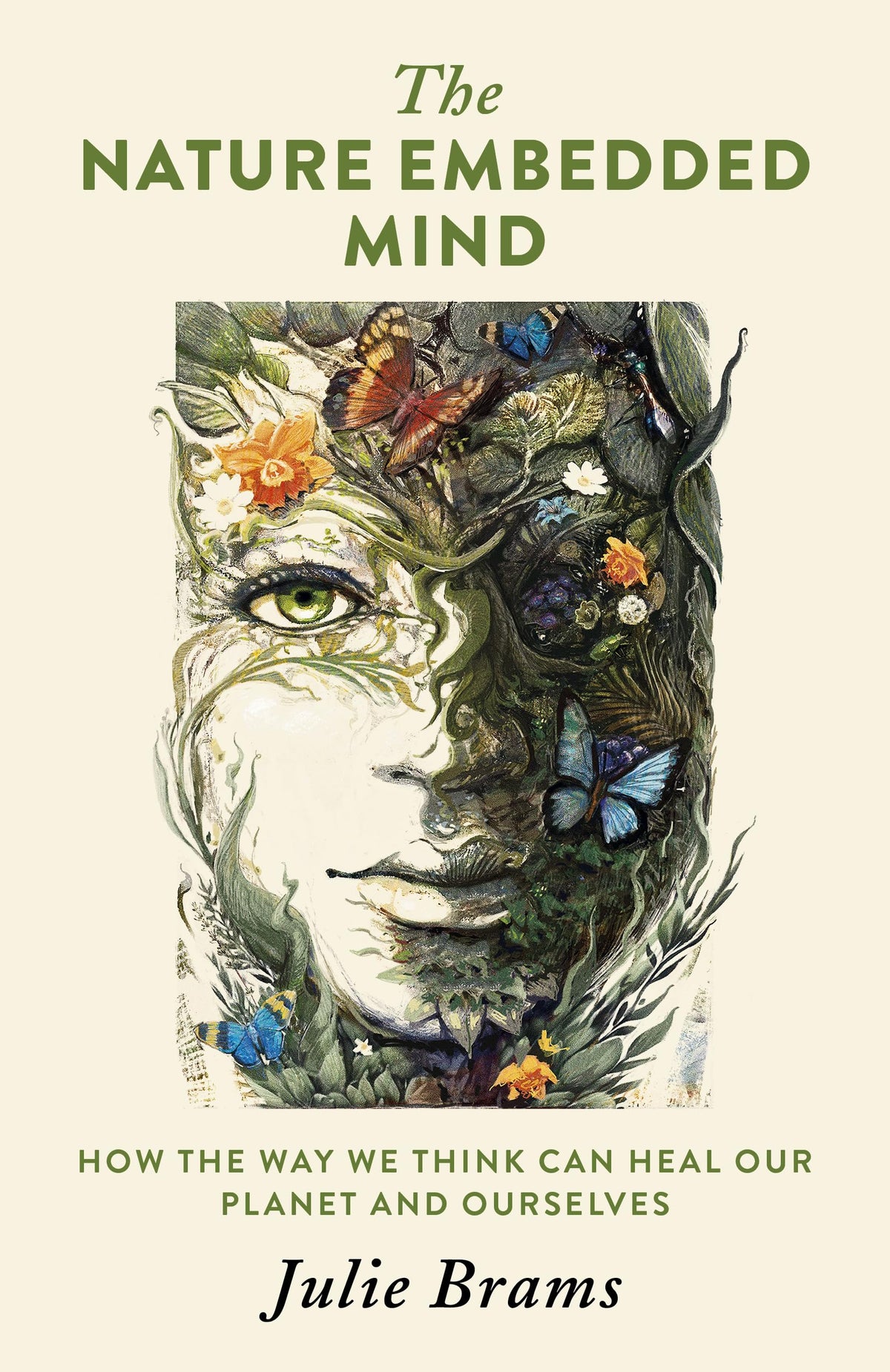 The Nature Embedded Mind: How the Way We Think Can Heal Our Planet and Ourselves