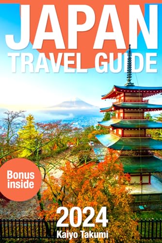 Japan Travel Guide 2024: The Up-to-Date Budget-Friendly Guide & Travel Tips with Essential Maps and Photos (Second Edition) (The Complete 2024 Travel Guide) - 7781