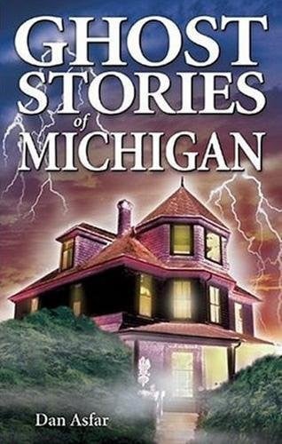 Ghost stories of Michigan