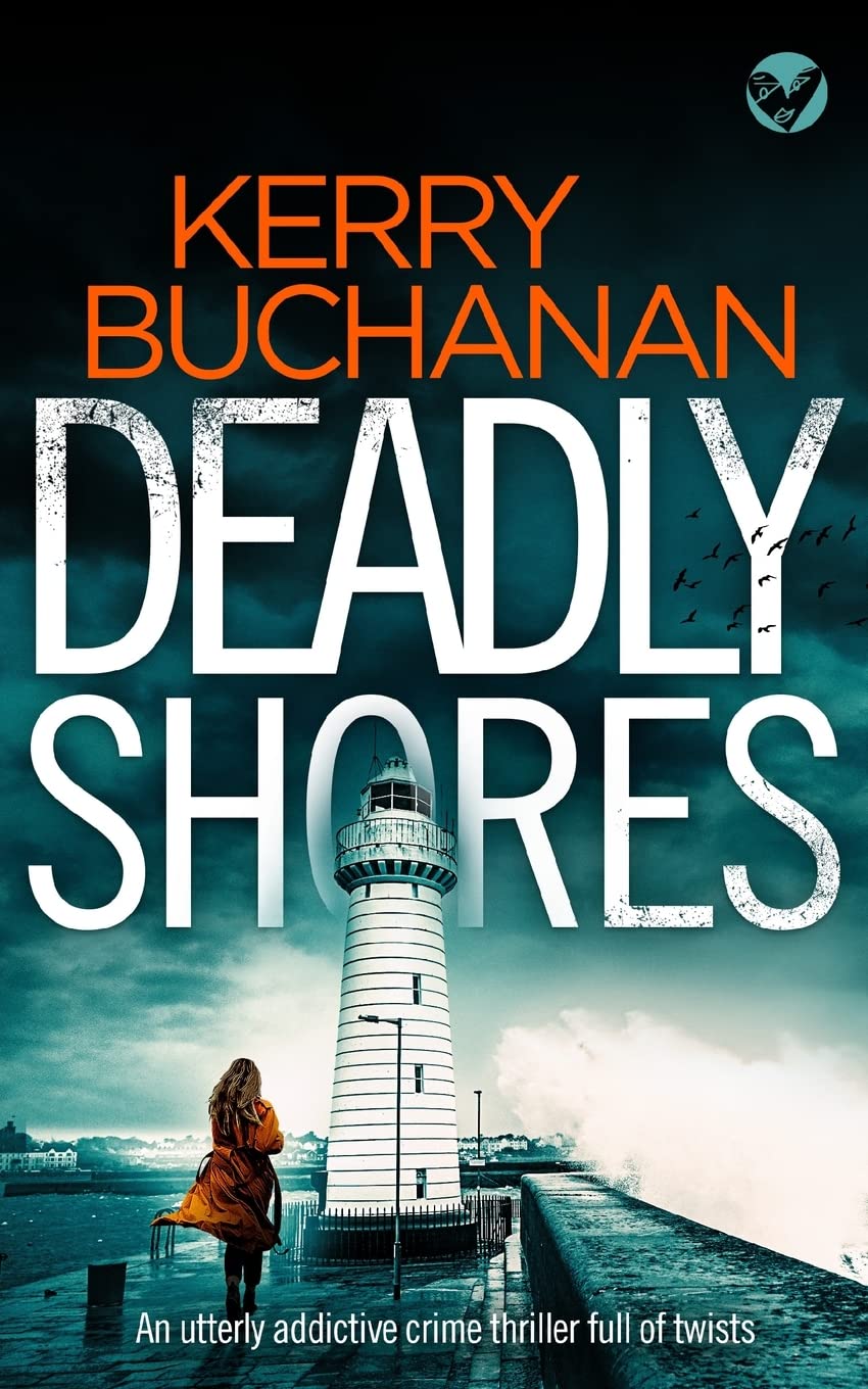 DEADLY SHORES an utterly gripping crime thriller full of twists (Harvey & Birch)