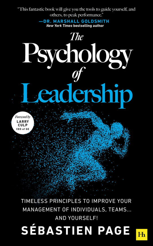 The Psychology of Leadership: Timeless principles to improve your management of individuals, teams… and yourself! - 1929