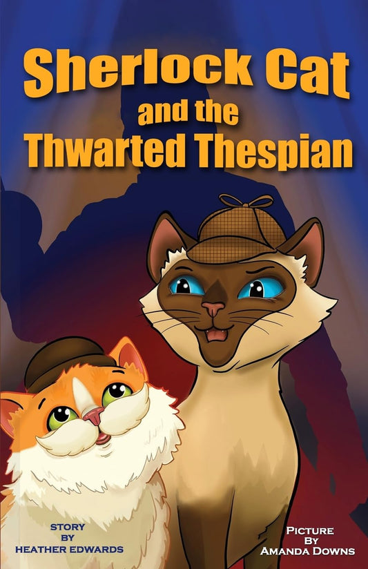 Sherlock Cat and The Thwarted Thespian - 2573