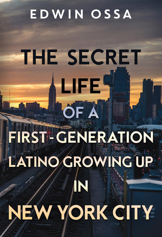 The Secret Life of a First-Generation Latino Growing Up in New York City