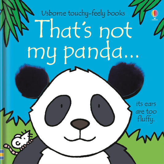 That's not my panda.: An Interactive, Sensory Touchy-Feely Book Featuring Animals with Tactile Patches for Babies and Toddlers (THAT'S NOT MY�)