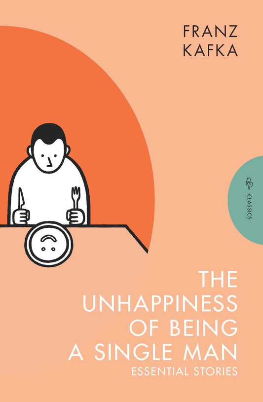 The Unhappiness of Being a Single Man: Essential Stories (Pushkin Press Classics) - 4492