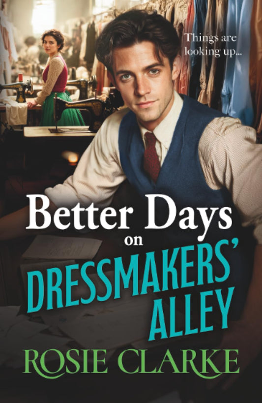 Better Days on Dressmakers' Alley