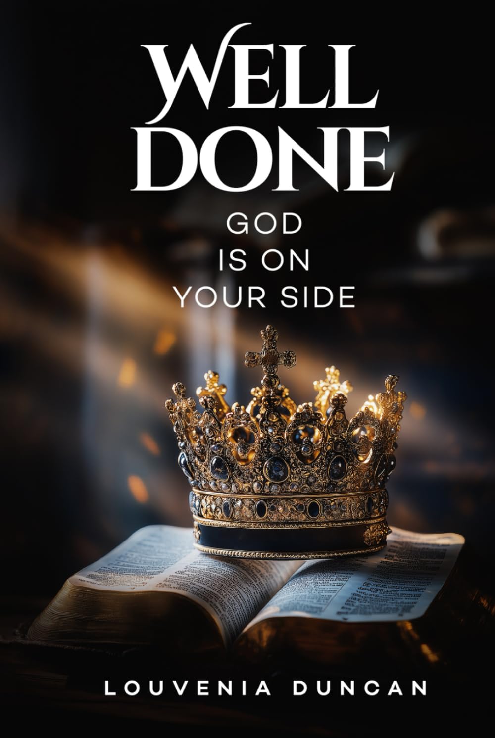 Well Done: God Is on Your Side