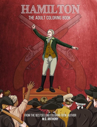 Hamilton The Adult Coloring Book