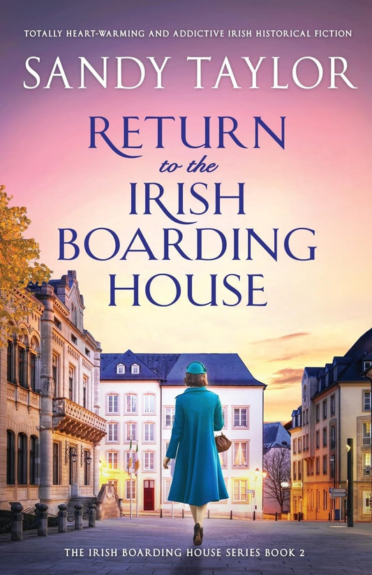 Return to the Irish Boarding House: Totally heart-warming and addictive Irish historical fiction - 919