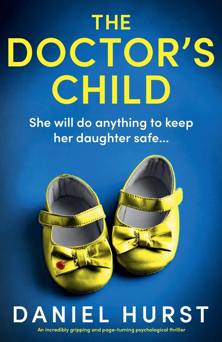 The Doctor's Child: An incredibly gripping and page-turning psychological thriller (The Doctor's Wife)