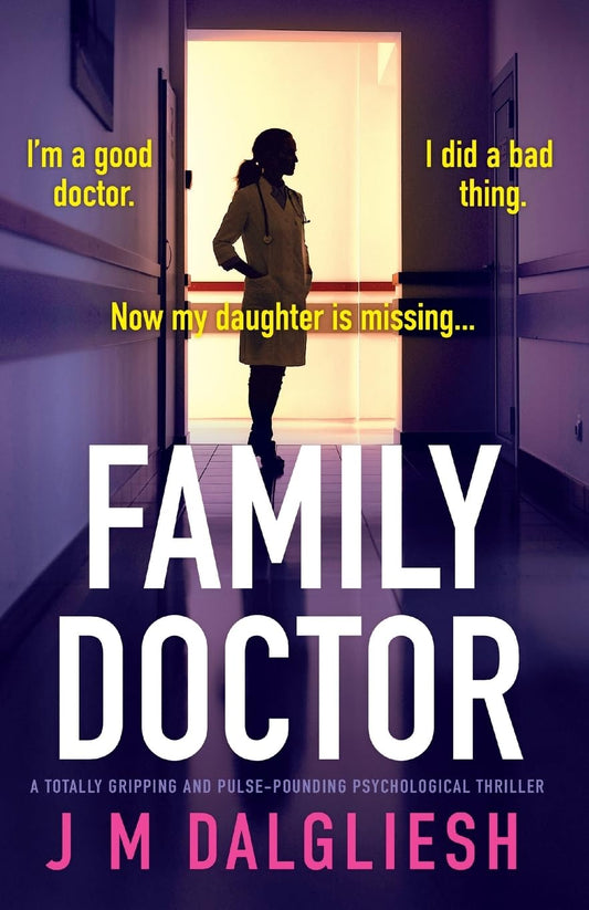 Family Doctor: A totally gripping and pulse-pounding psychological thriller - 2617