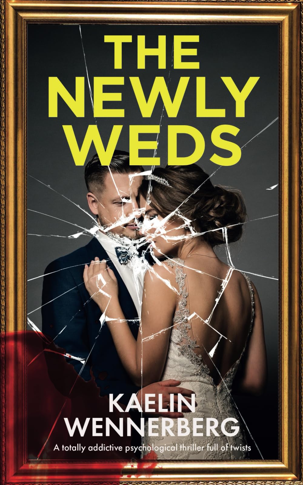 The Newlyweds: A totally addictive psychological thriller full of twists