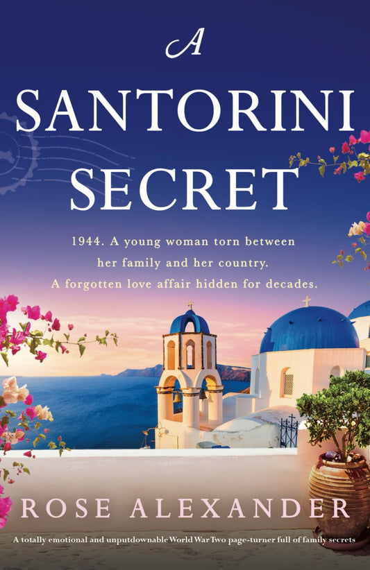 A Santorini Secret: A totally emotional and unputdownable World War Two page-turner full of family secrets - 7677