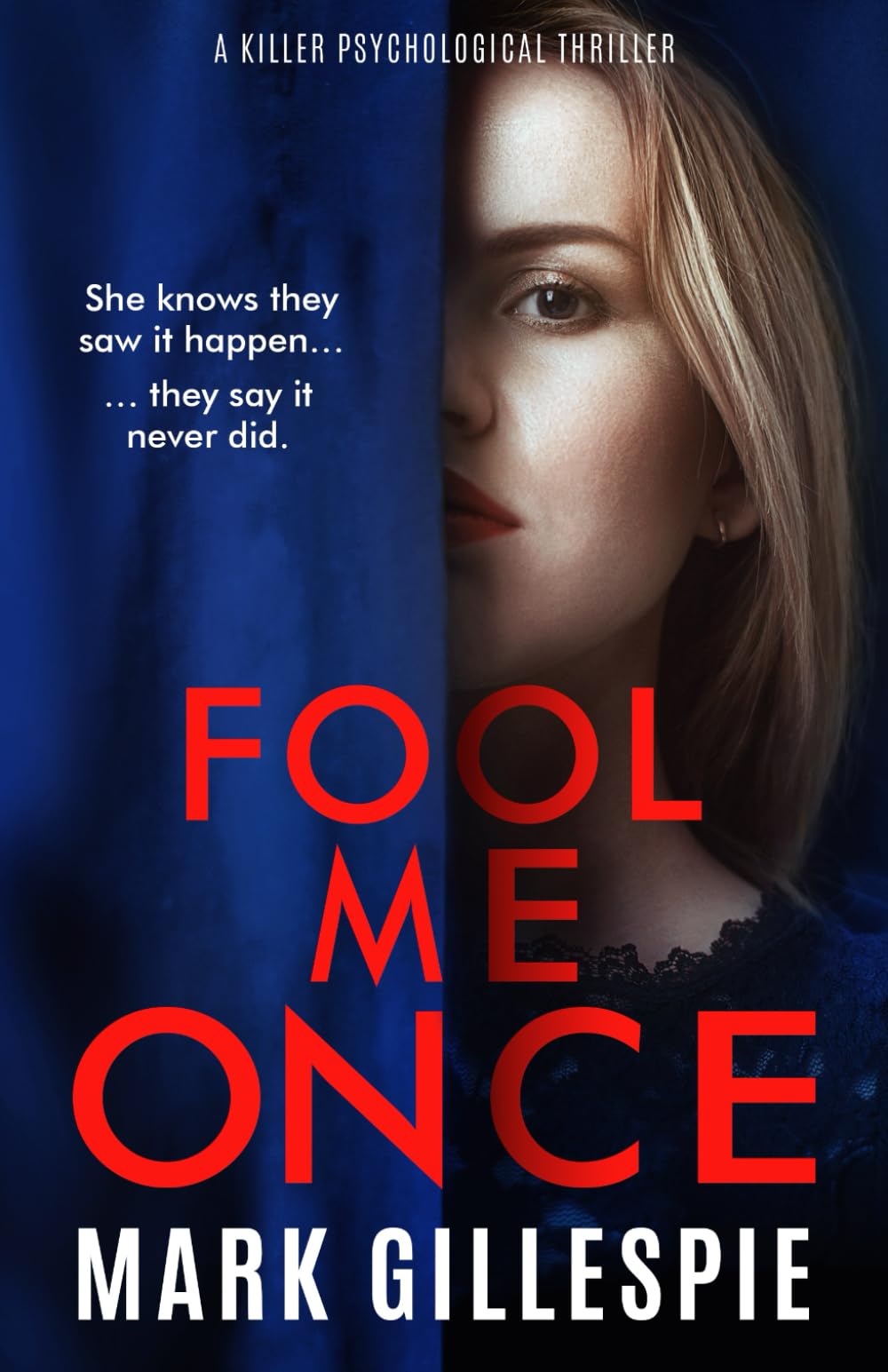 Fool Me Once: a killer psychological thriller - 1893