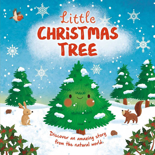 Nature Stories: Little Christmas Tree: Discover an Amazing Story from the Natural World! Padded Board Book - 5293