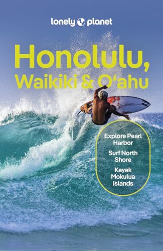 Lonely Planet Honolulu Waikiki & Oahu: Plan the Trip of a Lifetime | Detailed Itineraries & Maps | Insider Tips | Covers Honolulu & Waikiki, Leeward ... Coast, North Shore and more (Travel Guide)