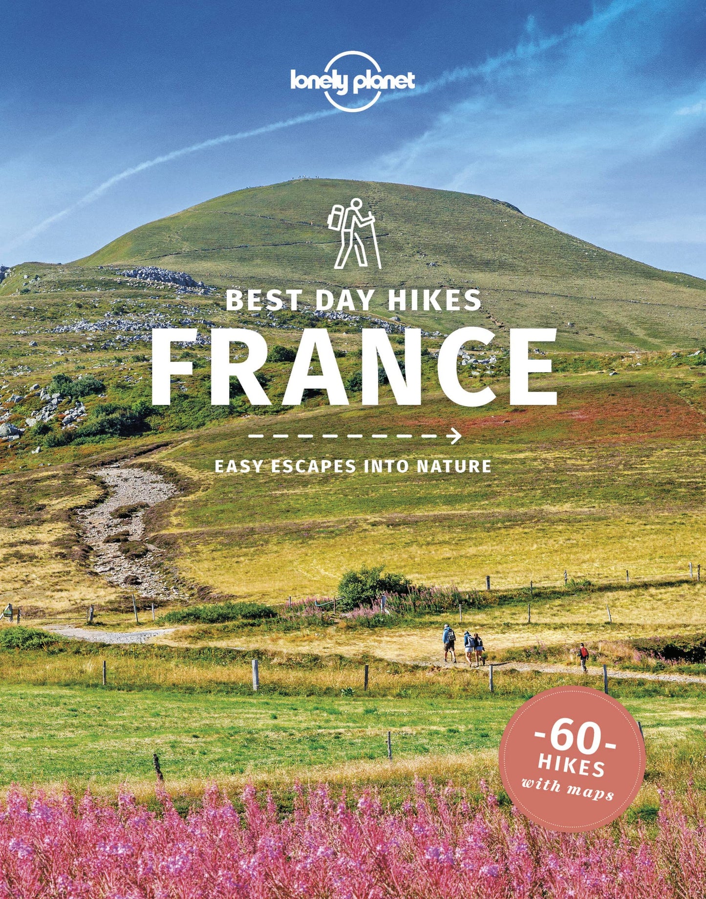 Lonely Planet Best Day Hikes France (Hiking Guide) - 5861