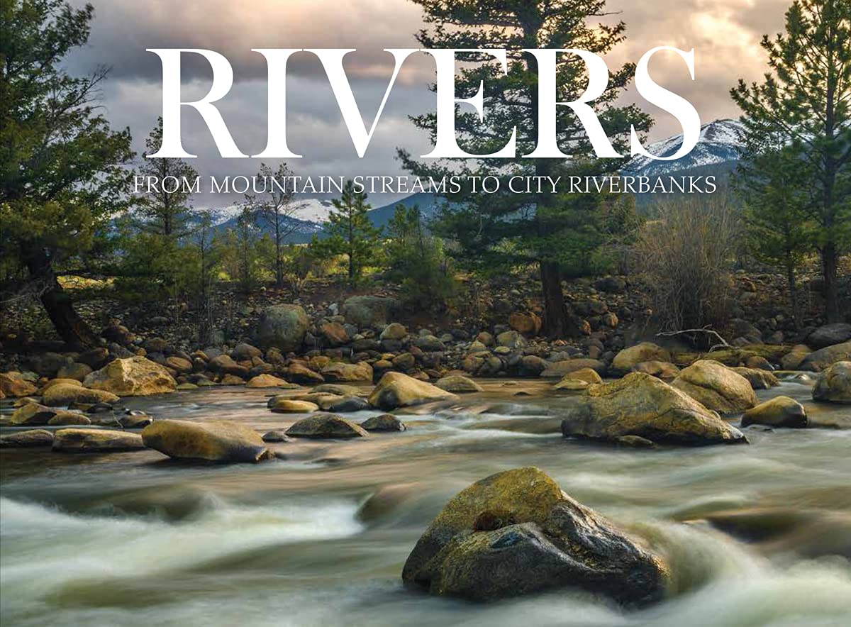 Rivers: From Mountain Streams to City Riverbanks (Amazing Places [Landscape format])