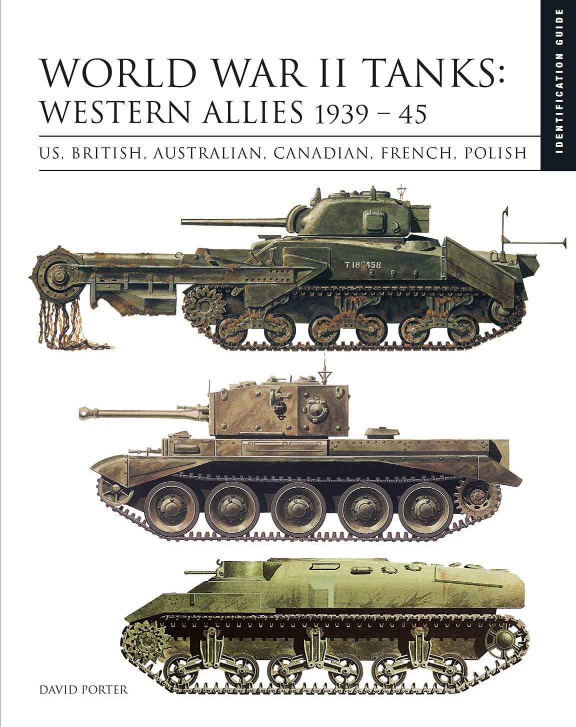 World War II Tanks: Western Allies 1939–45: Identification Guide (Essential ID Guides)