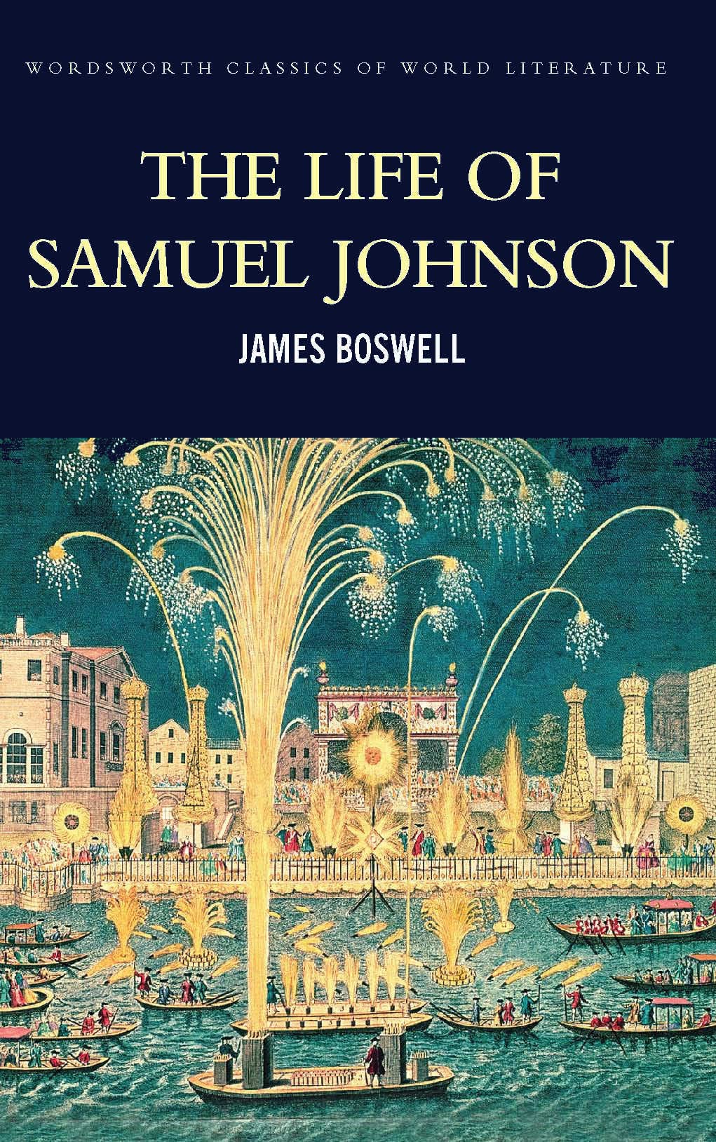 Life of Samuel Johnson (Wordsworth Classics of World Literature)