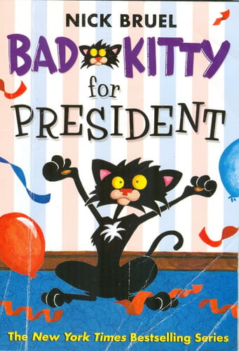 bad kitty for president: bad kitty series (book 6)