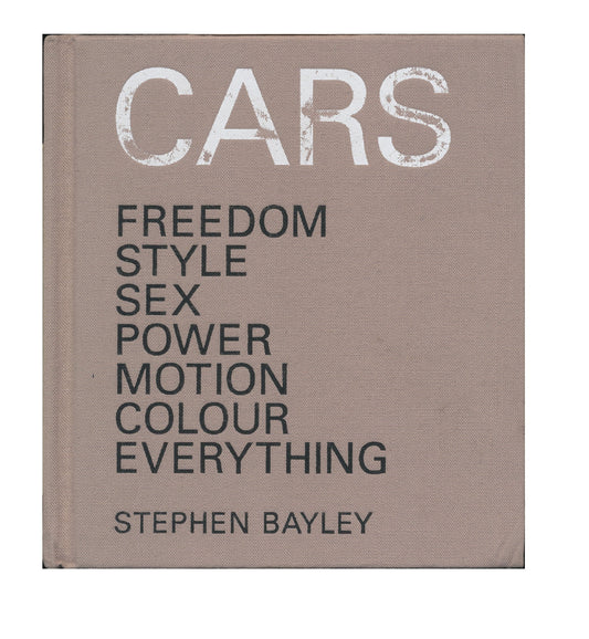 Cars Mini: Freedom, Style, Sex, Power, Motion, Colour, Everything