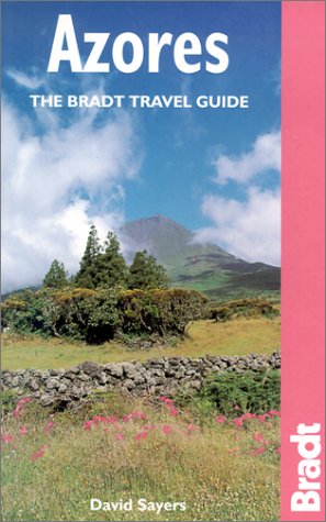 The Azores: The Bradt Travel Guide