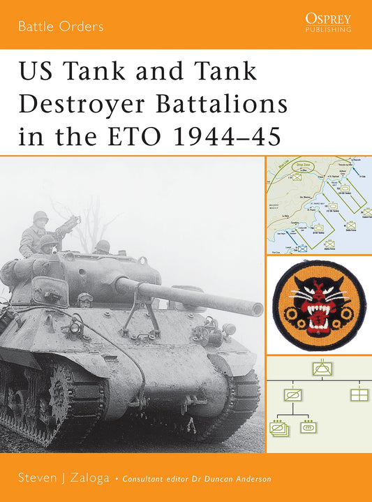 US Tank and Tank Destroyer Battalions in the ETO 1944–45 (Battle Orders, 10) - 8199